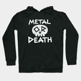 Metal or Death Hoodie